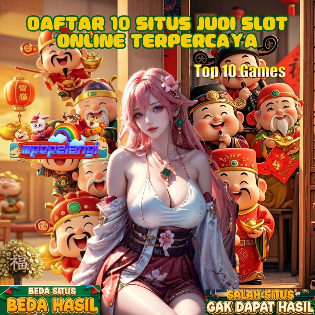 DAFTAR 10 SITUS JUDI SLOT ONLINE TERPERCAYA