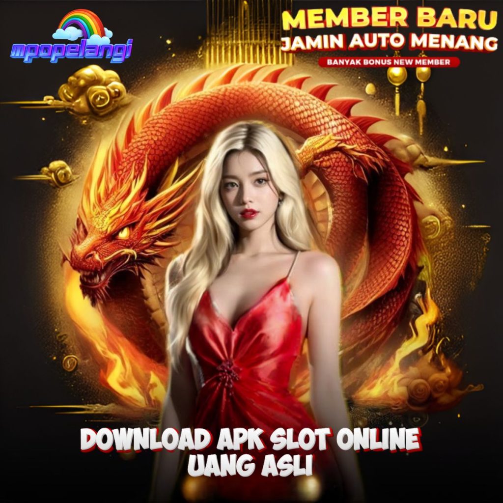 DOWNLOAD APK SLOT ONLINE UANG ASLI