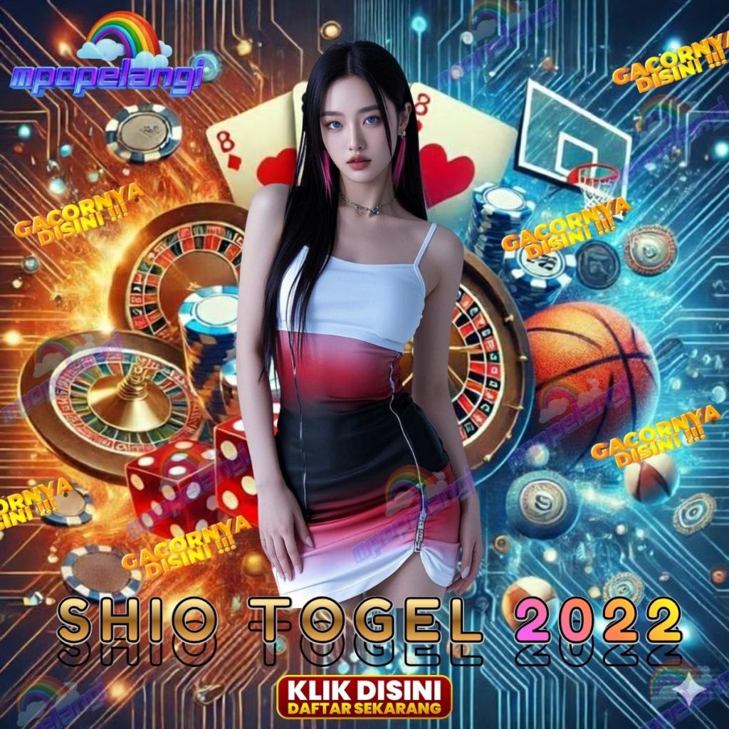 SHIO TOGEL 2022
